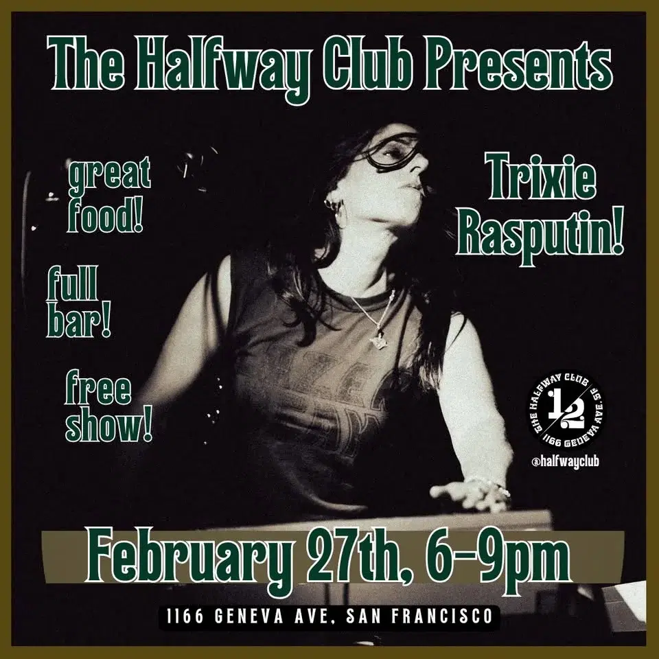 The Halfway Club Presents: Trixie Rasputin Live!