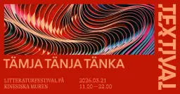 Litteraturfestival 2026: TÄMJA TÄNJA TÄNKA