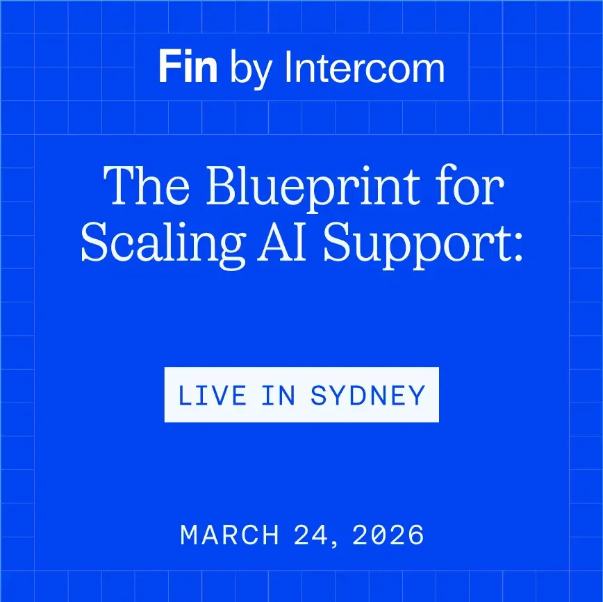 The 2026 Blueprint for Scaling AI Support: Live in Sydney
