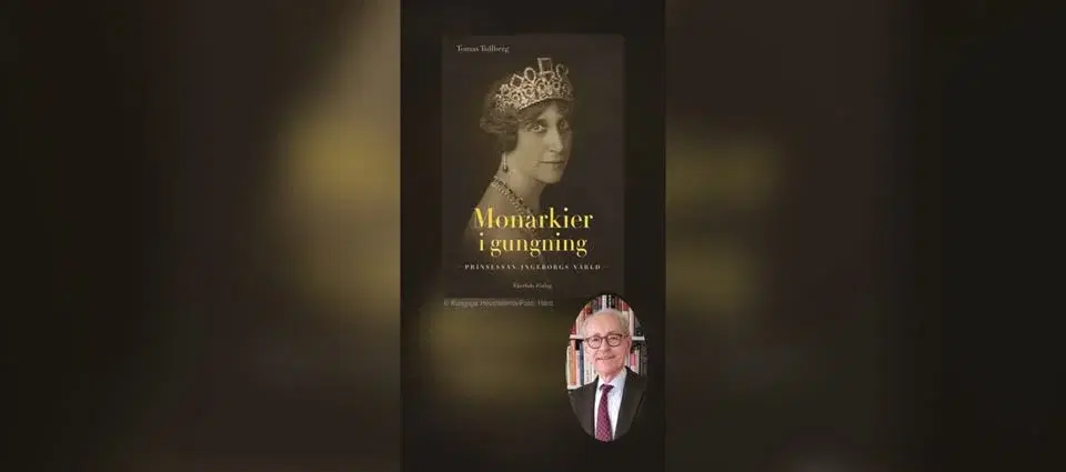 Författarafton med Tomas Tullberg: ”Monarkier i gungning. Prinsessan Ingeborgs värld.”