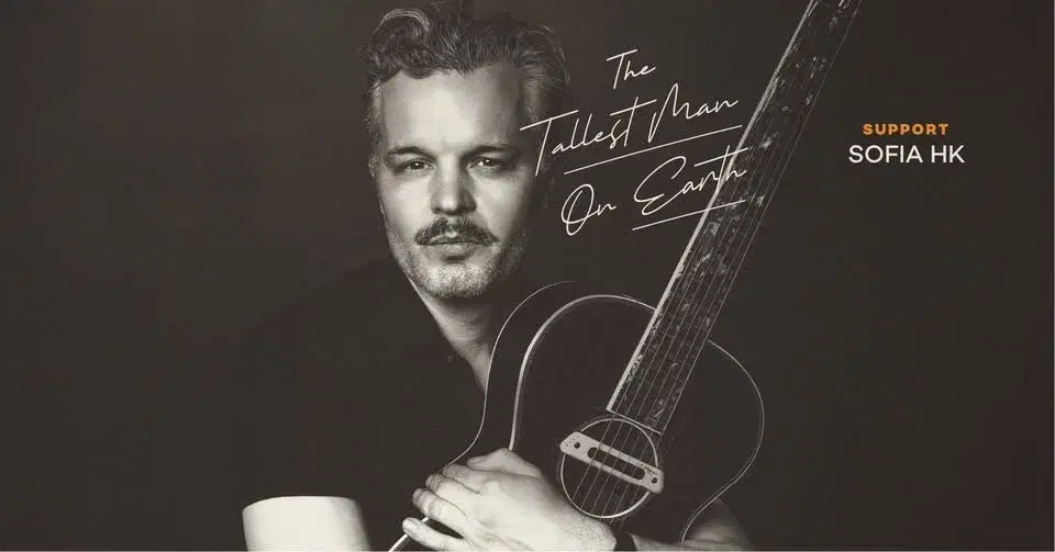 The Tallest Man On Earth + Sofia HK | Västerås Kongress