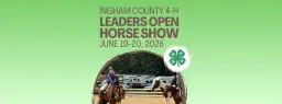 Ingham County 4-H Leader's Open Show