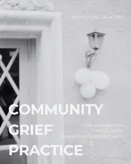 Community Grief Practice & Ritual | Guided by Tuva Hildebrand