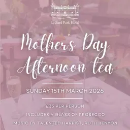 Mother’s Day Afternoon Tea at Lydiard Park Hotel