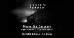 Nitzer Ebb - Covenant - Ultra Sunn - Mobile Homes - FutureRetro Weekender