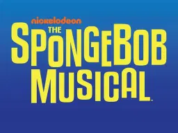 The SpongeBob Musical - Act II Theatre Company