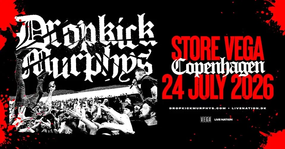 Dropkick Murphys // Store VEGA // 24. juli 2026