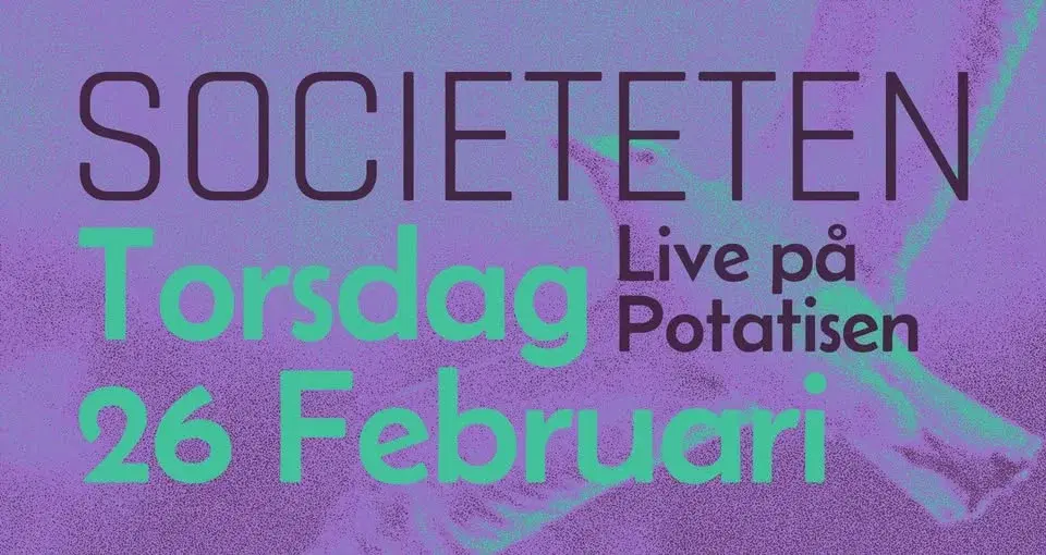 Societeten live på Potatisen