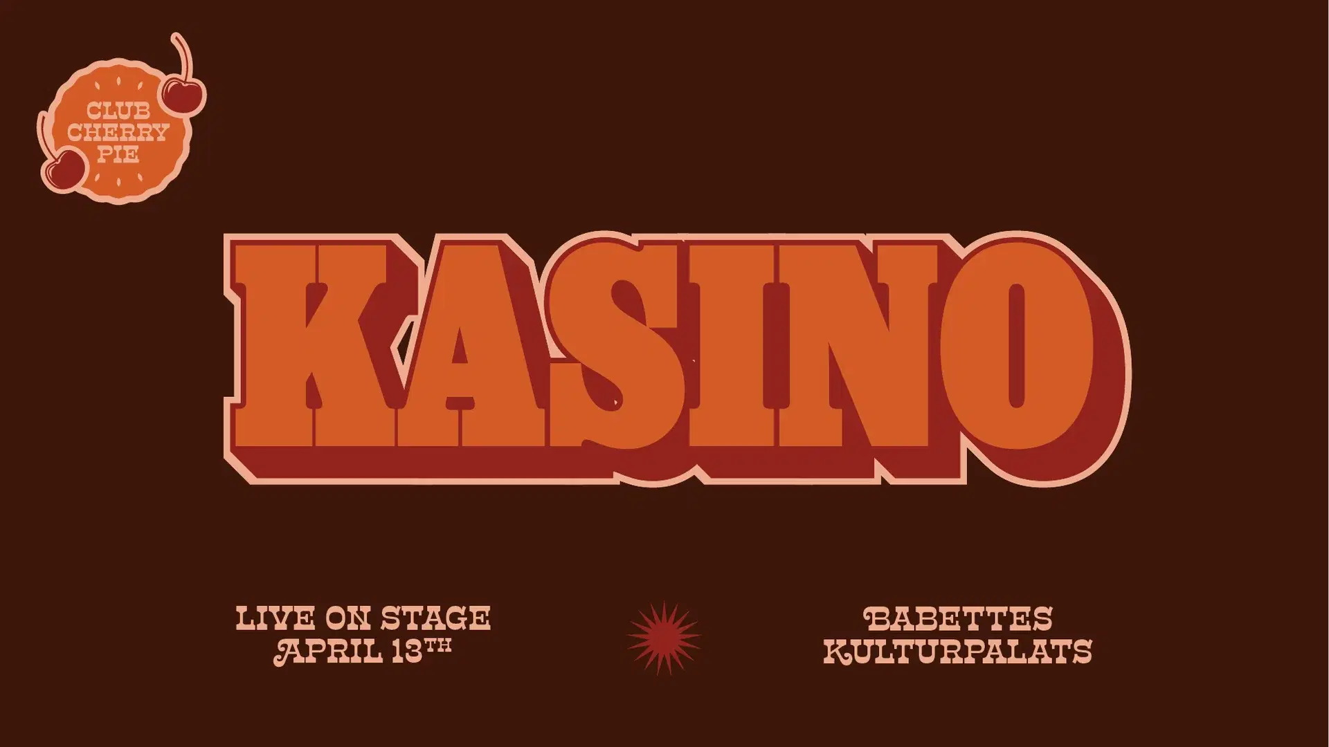 Club Cherry Pie presents: Kasino