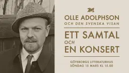 Olle Adolphson och den svenska visan – ett samtal och en konsert i Göteborg