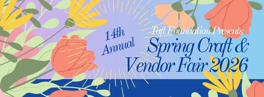 Taft's 14th Annual Spring Craft & Vendor Fair 2026