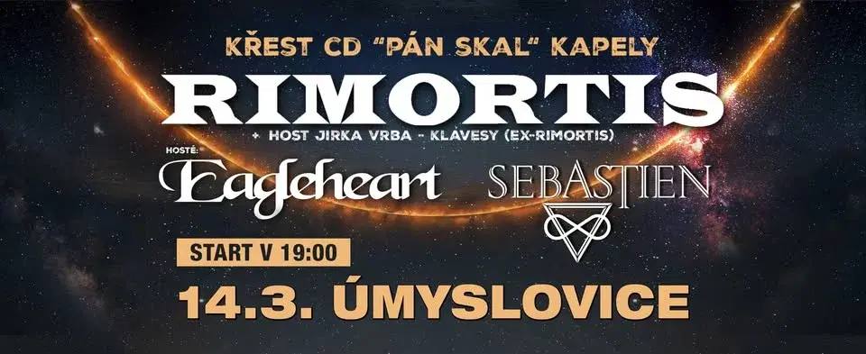 Rimortis (křest CD) + Eagleheart + Sebastien - Úmyslovice