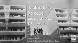 DWD / Swaraj Chronos / 1 tbc - Album Release Party/Free Entry