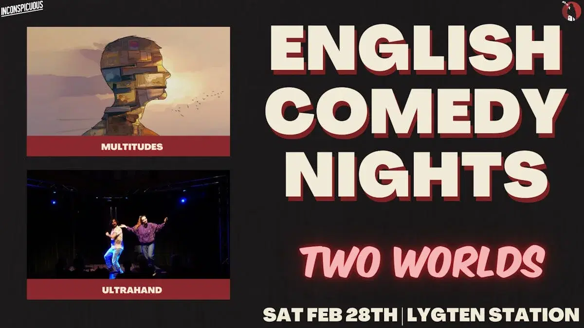 English Comedy // Two Worlds: Multitudes & UltraHand