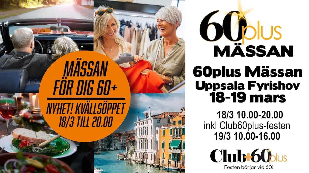 60plus Mässan + Club60plus "Festen börjar vid 60" Uppsala 2026