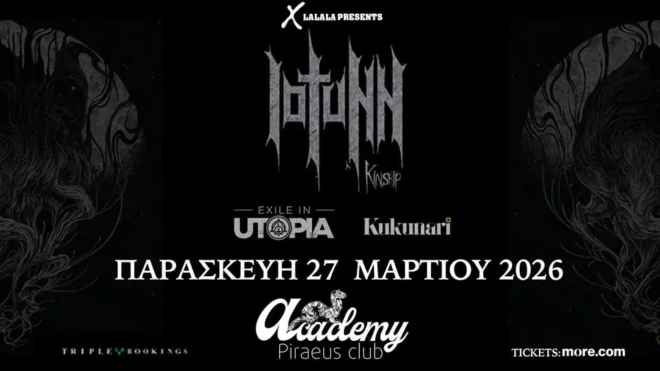 IOTUNN w/ Exile In Utopia & Kukunari - PIRAEUS CLUB ACADEMY ATHENS