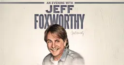 An Evening with Jeff Foxworthy