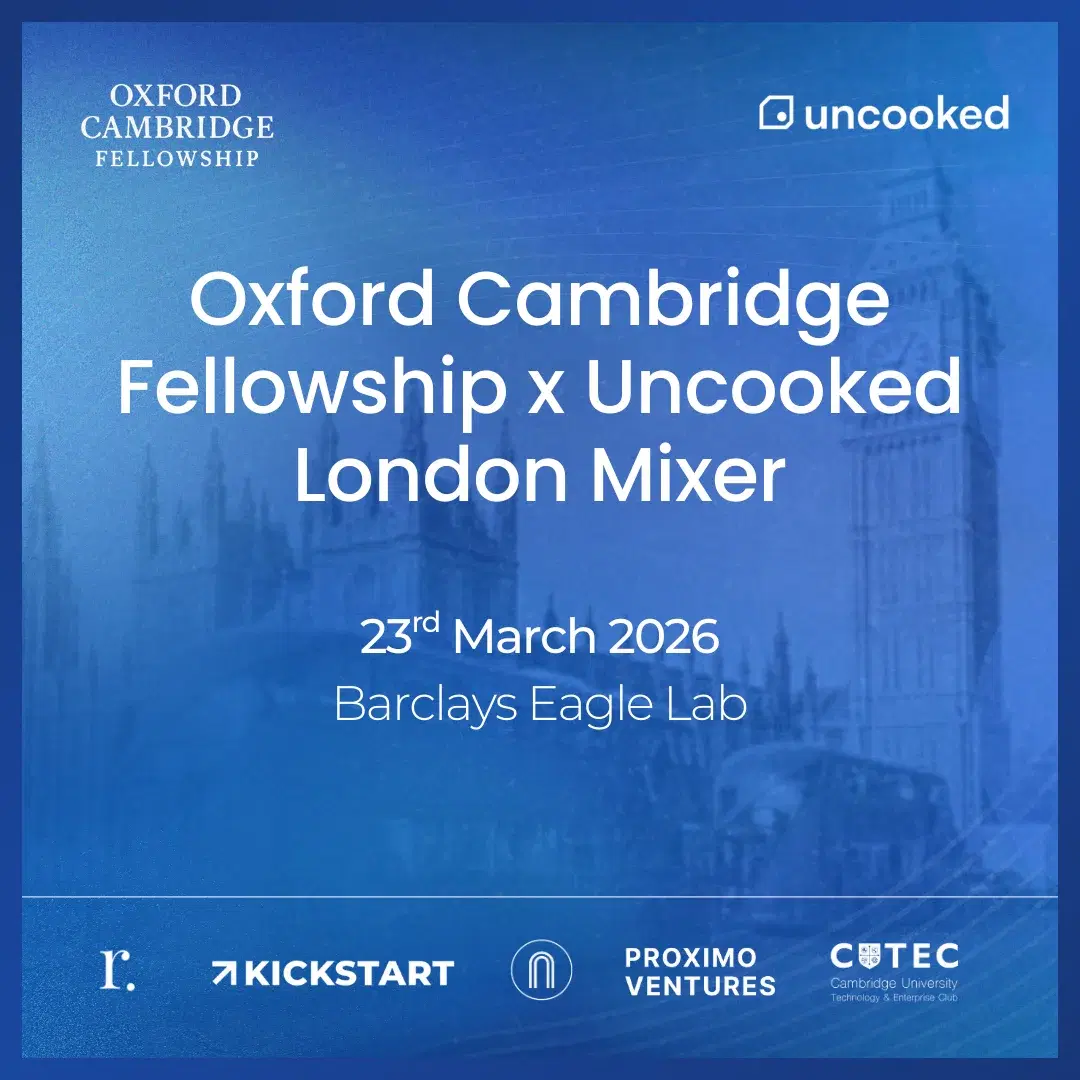 Oxford Cambridge Fellowship x Uncooked London Mixer