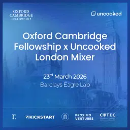Oxford Cambridge Fellowship x Uncooked London Mixer