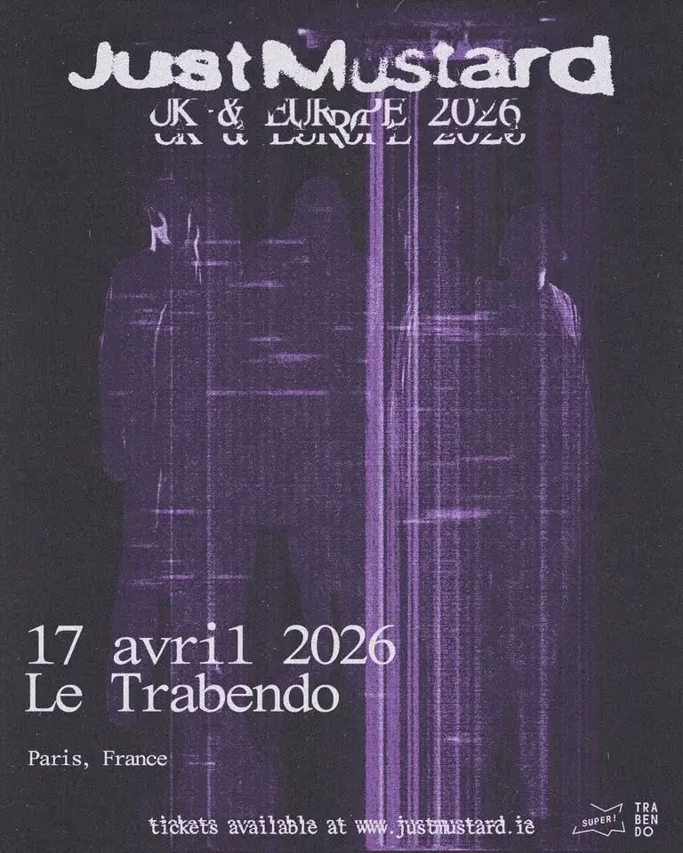 Super — Just Mustard le 17 avril 2026 au Trabendo
