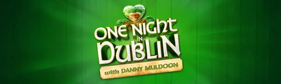 One Night In Dublin The Ultimate St Paddy's Night Experience