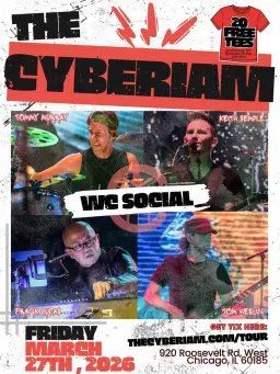 The Cyberiam live in West Chicago at The WC Social Club!