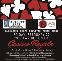 Annual Casino Royale-Bartlett Area Chamber and Mark Your Space, Inc.