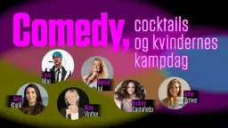UDSOLGT Comedy, cocktails og Kvindernes Kampdag