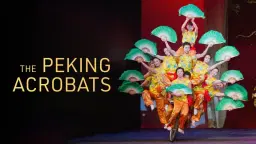 Paramount Presents: The Peking Acrobats