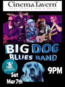 The Big Dog Classic Rock & Blues đ” Live at The Cinema Tavern