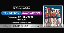 Charleston Ballet presents: TRADITION / INNOVATION
