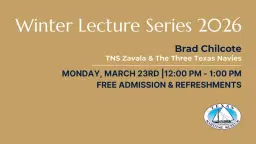 TNS Zavala & The Three Texas Navies | Winter Lecture Series