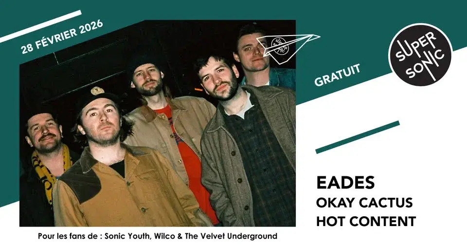 Eades • Okay Cactus • Hot Content / Supersonic (Free entry)
