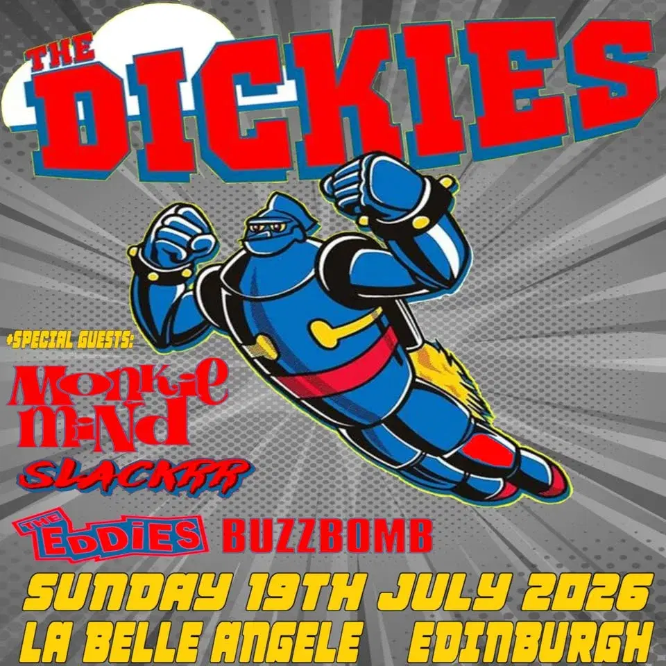 The Dickies + Monkie Mind, Slackrr, The Eddies, Buzzbomb @ La Belle, Edinburgh
