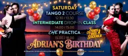 🌟Adrian's Birthday, Tango 2, Intermediate Class & CHE Practica🌟
