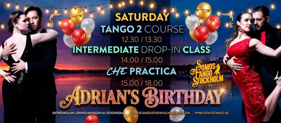 đAdrian's Birthday, Tango 2, Intermediate Class & CHE Practicađ