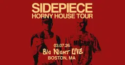 SIDEPIECE - HORNY HOUSE TOUR ( 21+ )