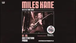 Miles Kane (UK) - PRAGUE