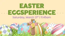 The Easter Eggsperience