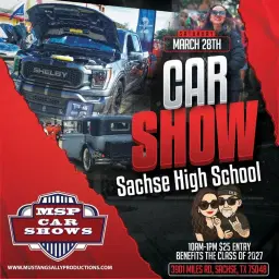 Sachse High School Class of 2027 Car, Truck and Motorcycle FULL CLASS SHOW by Mustang Sally