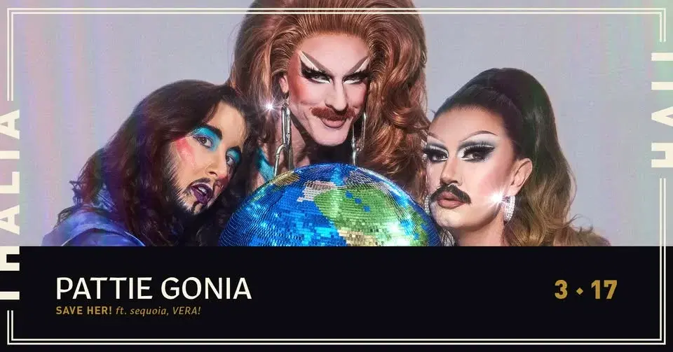 Pattie Gonia: SAVE HER! Feat. Sequoia and VERA! @ Thalia Hall