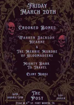 Crooked Bones, Warren Jackson Hearne, Mighty Dark to Travel, Clint Niosi at The Post