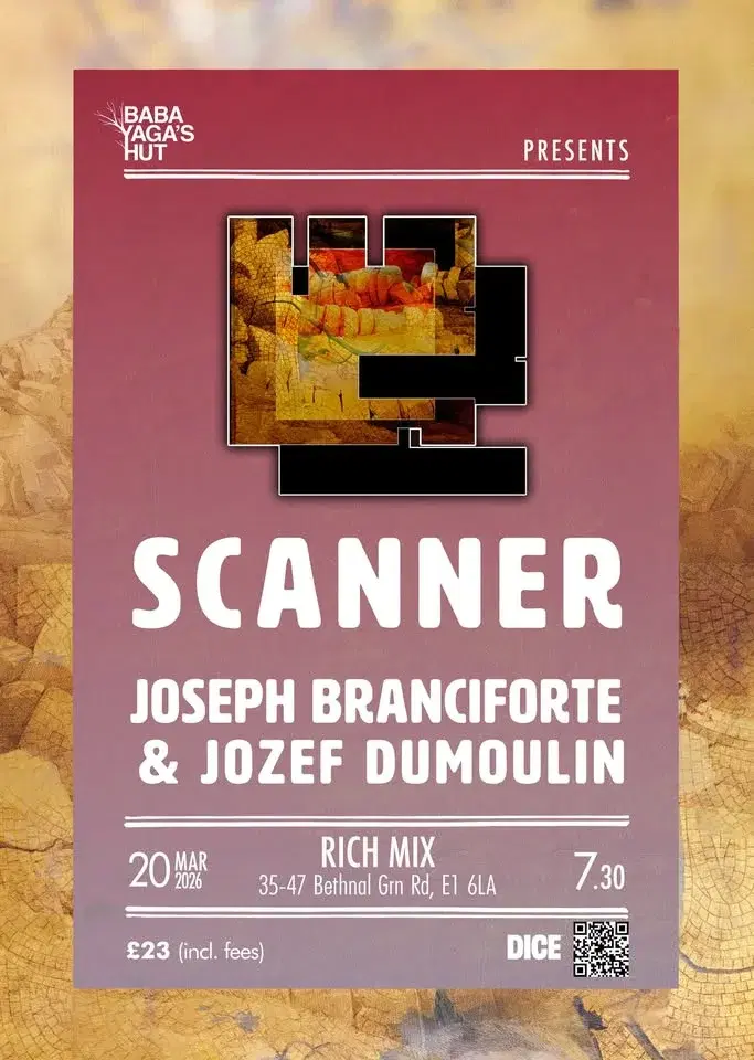 Scanner + Joseph Branciforte & Jozef Dumoulin