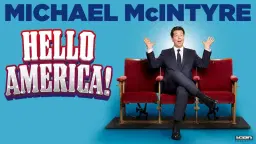 Michael McIntyre: Hello America!