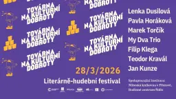 Továrna na kulturní dobroty 2026 – Marek Torčík, Pavla Horáková, Lenka Dusilová a další