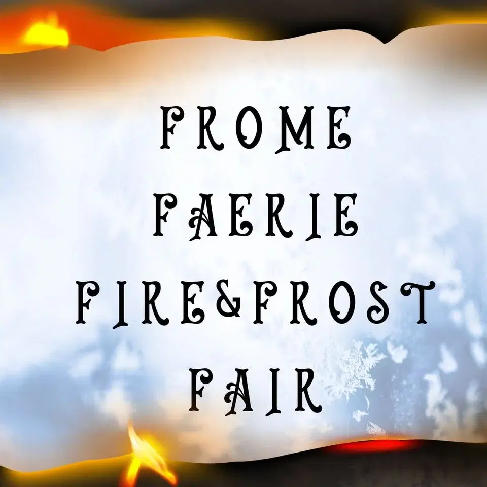 Frome Faerie Fire &Ice Fair