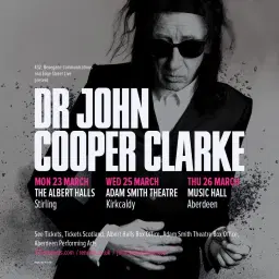 Dr John Cooper Clarke / Adam Smith Theatre / Kirkcaldy / 25.03.25