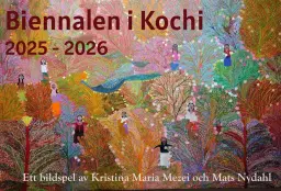 AAW: Kochi-Muziris biennalen — Bildspel av Kristina Maria Mezei och Mats Nydahl