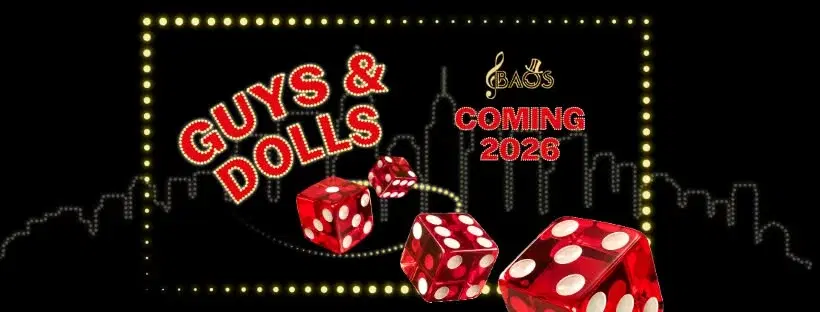 BAOS presents GUYS AND DOLLS
