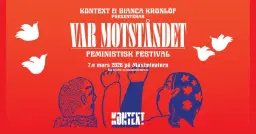 Feministisk festival – VAR MOTSTÅNDET!